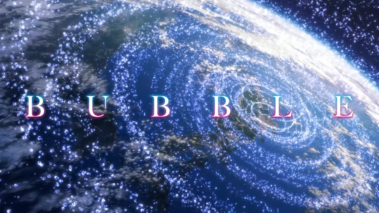 Share more than 164 bubble anime trailer super hot - highschoolcanada.edu.vn